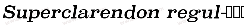 Superclarendon regul字体转换
